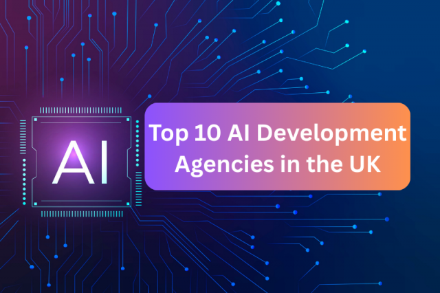 Top 10 AI Development Agencies in the UK